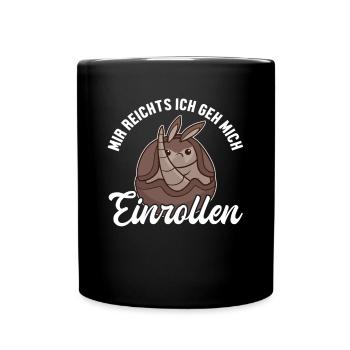 Mir reichts ich geh mich Einrollen Cingulata - Mug uni - noir - Devant