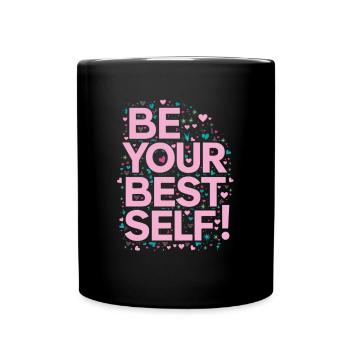 Sei Dein Bestes Ich - Positiver Spruch - Tasse einfarbig - Schwarz - Vorne