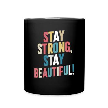 Restez fort, restez beau Motif - Mug uni - noir - Devant