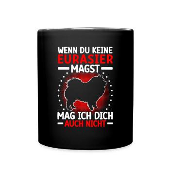 L’Eurasier ne t’aime pas non plus Spitz eurasien - Mug uni - noir - Devant