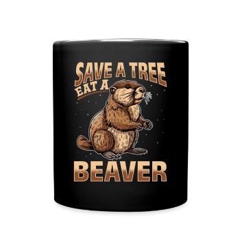 Funny Beaver Animal Save a Tree Eat a Beaver - Full Colour Mug - black - Front