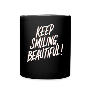 Keep Smiling Beautiful Positive Affirmation - Full Colour Mug - black - Front