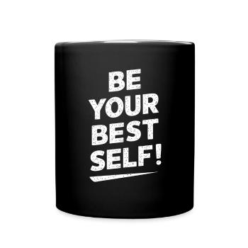 Sei Deine Beste Version Motivation - Tasse einfarbig - Schwarz - Vorne