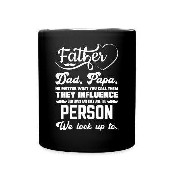 Father Dad or Papa funny Quotes for Fathersday - Tasse einfarbig - Schwarz - Vorne