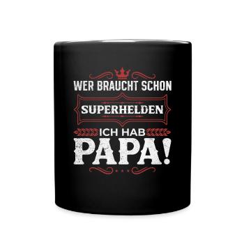 Superheld Papa Besser als jeder Comic-Held - Tasse einfarbig - Schwarz - Vorne