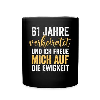 Ehe Ulmen Hochzeit 61 Jahre Verheiratet Hochzeitst - Tasse einfarbig - Schwarz - Vorne