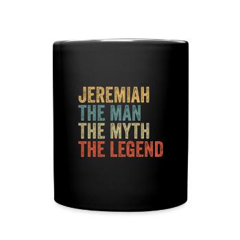 Jeremiah the man the myth - Tasse einfarbig - Schwarz - Vorne