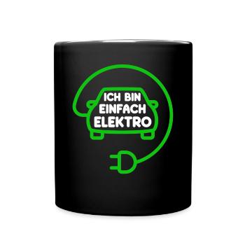 Ich bin einfach Elektro lustige Elektroauto Spruch - Tasse einfarbig - Schwarz - Vorne
