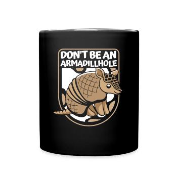Don't Be An Armadillhole Pink Fairy - Full Colour Mug - black - Front