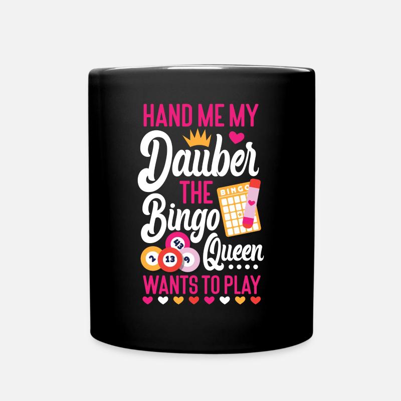 Bingo Player Queen Hand Me My - Tasse einfarbig - Schwarz