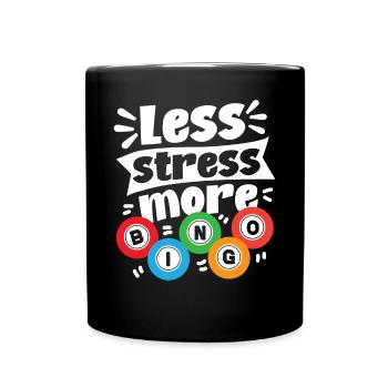 Bingo Player Less Stress More - Tasse einfarbig - Schwarz - Vorne