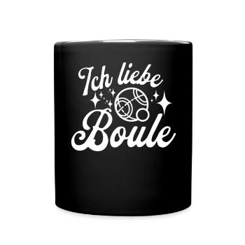 Ich liebe Boule! Bouler Outfit Petanque Kugeln - Tasse einfarbig - Schwarz - Vorne