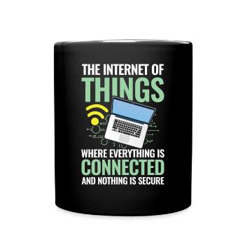 Internet of Things Connected Nothing Is Secure - Tasse einfarbig - Schwarz - Vorne