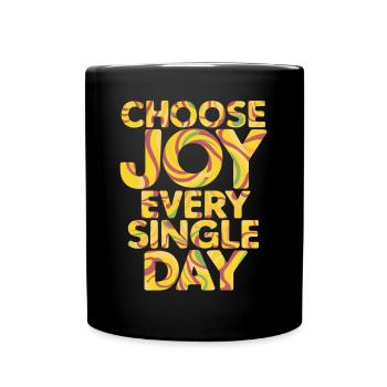 Choisissez la joie chaque jour - Mug uni - noir - Devant