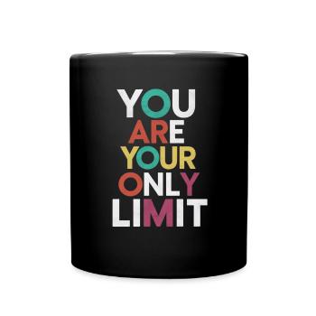 You're your only limit - Full Colour Mug - black - Front