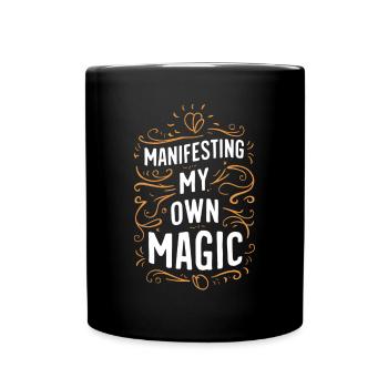 Manifest Your Own Magic - Full Colour Mug - black - Front