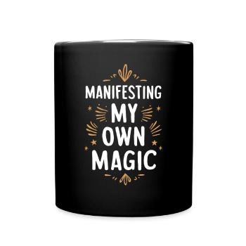Manifesting My Own Magic Motivation - Full Colour Mug - black - Front