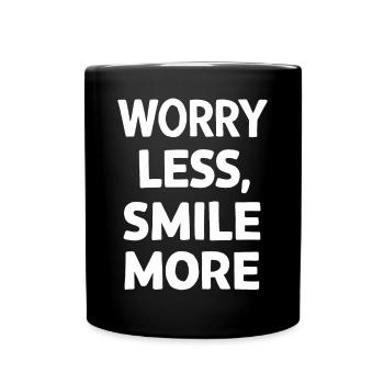 Worry Less Smile More Motivation - Full Colour Mug - black - Front