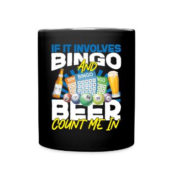 Bingo Player Beer If It Involves - Full Colour Mug - black - Front