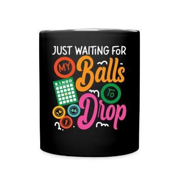Bingo Player Pun Just Waiting For - Tasse einfarbig - Schwarz - Vorne