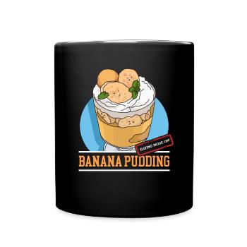 Banana Pudding Banana Pudding Gift - Full Colour Mug - black - Front