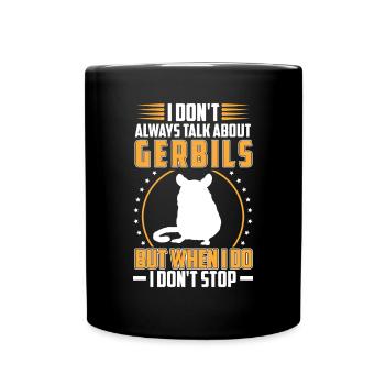 Ne parlez pas toujours de gerbille rongeur gerbille - Mug uni - noir - Devant