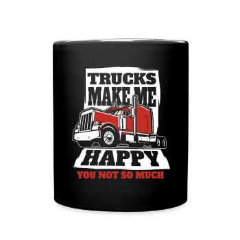 Trucks Make Me Happy Trucker Legends Truckie - Full Colour Mug - black - Front