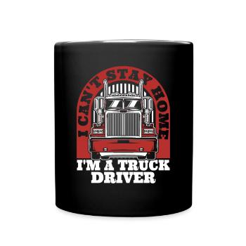 Ich kann nicht zu Hause bleiben Trucker Truckie Legends Liebhaber - Tasse einfarbig - Schwarz - Vorne