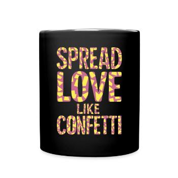 Répandez l’amour comme un jeu de confettis de couleurs - Mug uni - noir - Devant