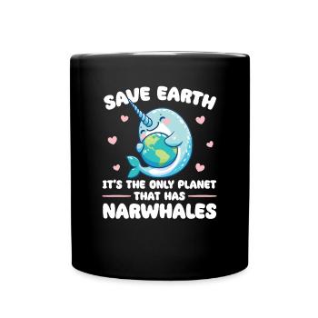 C’est la seule planète avec le jour de la Terre sur le narval - Mug uni - noir - Devant