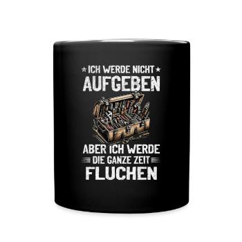 N’abandonnez jamais, jurez de manière créative ! - Mug uni - noir - Devant