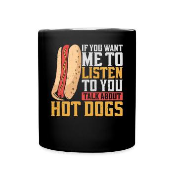 Hot Dog Adult If You Want Me To - Tasse einfarbig - Schwarz - Vorne