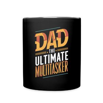 Dad The Ultimate Multitasker - Full Colour Mug - black - Front