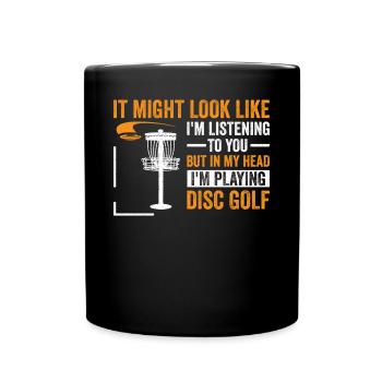 Disc Golf - Mais dans ma tête, je joue au disc gol - Mug uni - noir - Devant