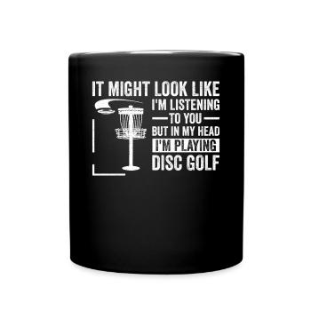 Funny Disc Golf - Mais dans ma tête, je joue au disque - Mug uni - noir - Devant