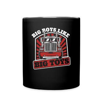 Big Boys Like Big Toys Trucker Truckie Legends - Full Colour Mug - black - Front