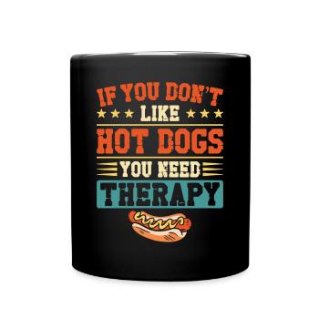 Hot Dog Adult If You Don't Like - Full Colour Mug - black - Front