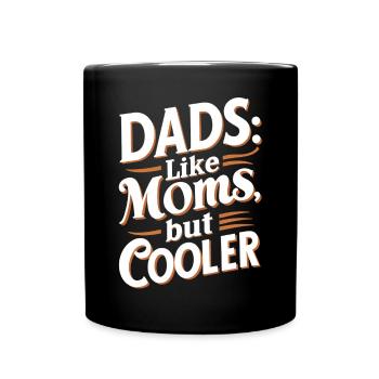 Les papas comme les mamans sont juste cool en disant - Mug uni - noir - Devant