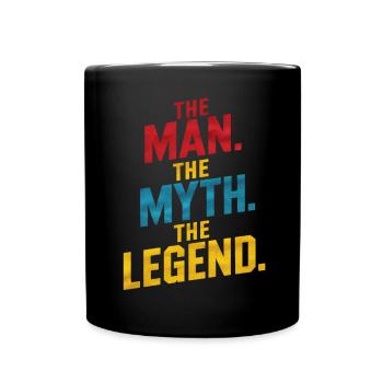 Der Mann Der Mythos Die Legende - Tasse einfarbig - Schwarz - Vorne
