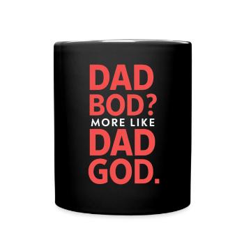 Dad Bod? More of a dad god - Full Colour Mug - black - Front