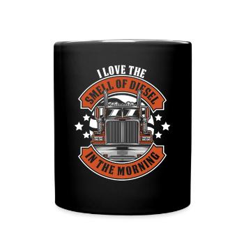 Ich liebe den Geruch von Diesel im morgendlichen Trucker - Tasse einfarbig - Schwarz - Vorne