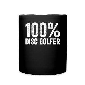 Disc Golfing - 100% disc golfer - Tasse einfarbig - Schwarz - Vorne