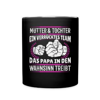Mutter & Tochter Zusammen unschlagbar - Tasse einfarbig - Schwarz - Vorne