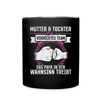 Mutter & Tochter Zusammen unschlagbar - Tasse einfarbig - Schwarz - Vorne