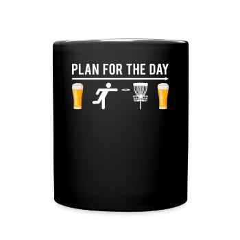 Disc Golf Player Plan for the day Disc Golfing - Tasse einfarbig - Schwarz - Vorne