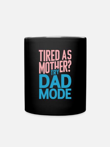 Fatigué comme maman ? Essayez le mode Papa - Mug uni - noir