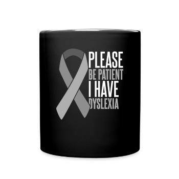 Bitte haben Sie etwas Geduld Ich habe Legasthenie Legasthenie - Tasse einfarbig - Schwarz - Vorne