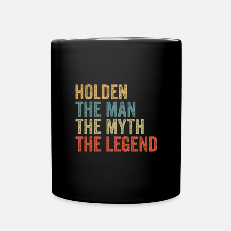 Holden the man the myth - Tasse einfarbig - Schwarz