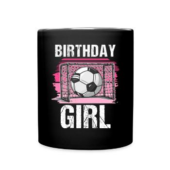 Geburtstagsmädchen Fußball Bday Party Thema - Tasse einfarbig - Schwarz - Vorne