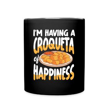 I'm Having A Croqueta of Happiness - Tasse einfarbig - Schwarz - Vorne